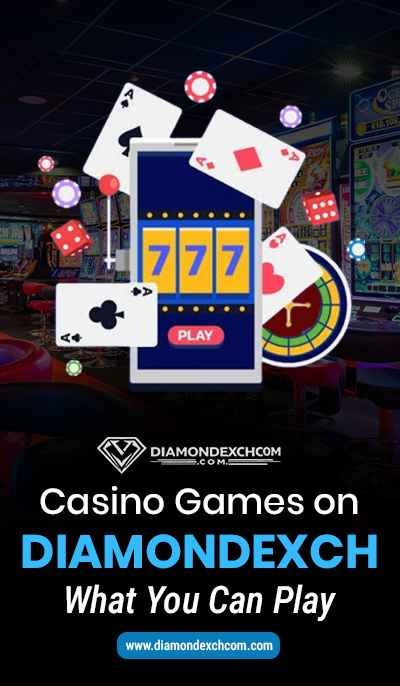 DiamondExch Casino Games